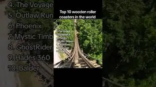 Top 10 wooden roller coasters in the world