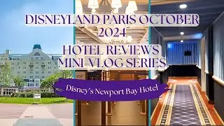 DISNEYLAND PARIS OCTOBER 2024 | Disney's Newport Bay Hotel | Hotel Reviews Mini Vlog Series