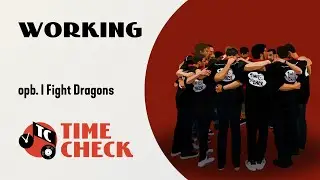 Time Check - Working (opb. I Fight Dragons)
