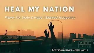 Heal My Nation (RnB Worship) | Prayer & Hope for National Healing | Blessed Frequency
