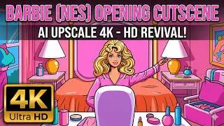 Barbie (NES) Opening Cutscene AI Upscale 4K