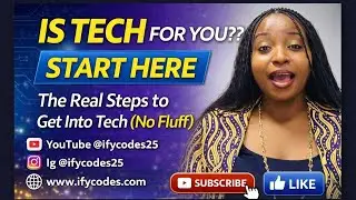 Is Tech for You? The Real Steps to Get Into Tech (No Hype)