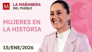 🔴 EN VIVO: 'La Mañanera del Pueblo' de HOY, jueves 15 de enero de 2026