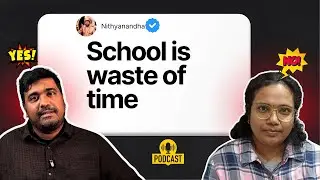 School poradhu waste? - Honest Discussion | Nithyanandha  Kichdy Podcast