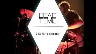 DEAD TIME  // Asychron live // DRUMSOLO// &agrave; Elmediator Perpignan