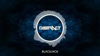 Distract - Blackjack (FREE DOWNLOAD)