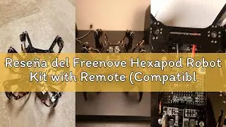 Rese&ntilde;a del Freenove Hexapod Robot Kit with Remote (Compatible with Arduino IDE), Walking Crawling Tw
