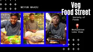 Madipakkam Lake View| Veg Food street | Best Food Street | Subtitled