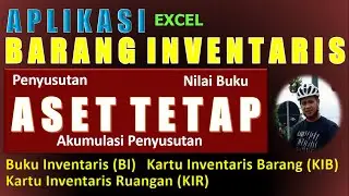 APLIKASI BARANG INVENTARIS ASET TETAP MENGGUNAKAN EXCEL