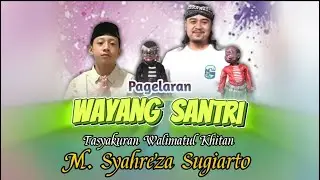 LIVE! WAYANG SANTRI - KI HARYO ENTHUS SUSMONO