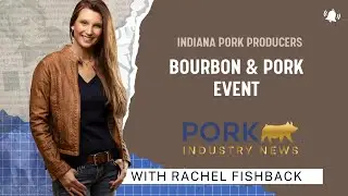 Indiana Pork Announces &ldquo;Bourbon & Bacon&rdquo; Event Celebrating Hoosier Pork, Bourbon, and Culinary Craft