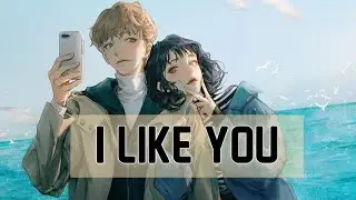 「I Like You」➙  [Nightcore] - Post Malone