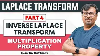 Laplace & Inverse Laplace Transform - Multiplication Property | Gp Sir