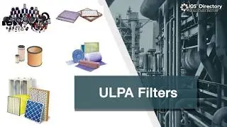 ULPA Filter Manufacturers, Suppliers, and Industry Information