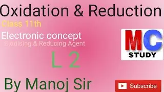 Oxidation and Reduction /Redox Reaction /oxidising and reducing agent /L2/ for Board & all competiti