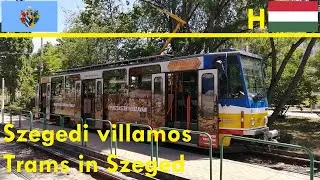 TRAMS IN SZEGED, HUNGARY / SZEGEDI VILLAMOS (2021)