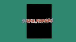 XAXOO - PAPA PAPAPA ( OFFICIAL TRAILER )