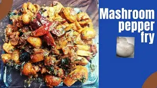 mushroom pepper fry recipe | pepper mushroom | how to make crispy pepper fry mushroom