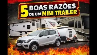 #359 CINCO BOAS RAZ&Otilde;ES DE UM MINI TRAILER