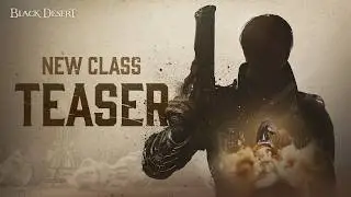The Opening Gambit | New Class Teaser | Black Desert Console