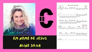 Em Nome de Jesus - Aline Silva