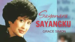 Sayonara Sayangku - Grace Simon - Lirik Lagu