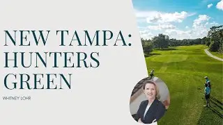 Hunters Green Community: A Premier New Tampa Neighborhood - FL Real Estate | FloridaLivingGroup.net
