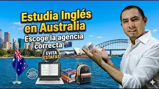 Cómo Elegir la Mejor Agencia para Estudiar INGLES en Australia: Guía Completa | Visa de estudiante