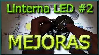 ✅ Linterna LED #2 - MEJORAS | J_RPM