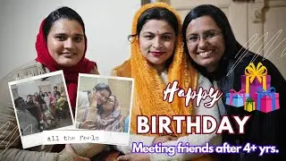 EP 20: Meeting friends after 4+ years. Happy Birthday Sonam... #birthdayvlog #friends #party #rjnest