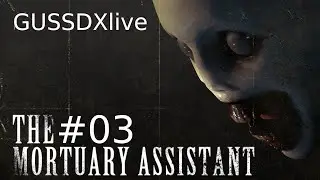 GussDx live : HORREUR DANS UNE MORGUE HANTEE #03