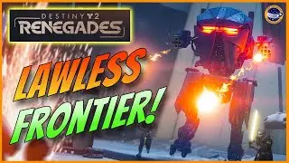 Destiny 2 Renegades - Lawless Frontier - Getting Rep For Totality Division!