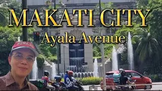 MAKATI CITY: Walking along Ayala Avenue, Makati City| Wall Street of the Philippines