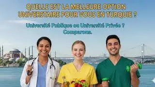Comparaison Détaillée : Universités d'État & Universités Privées en Turquie