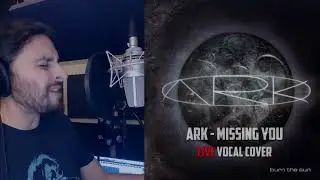 ARK - MISSING YOU #jornlande #ark #burnthesun #vocalcover #live