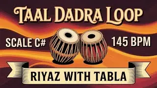 Taal Dadra Loop for all Songs | 145 BPM | C# Kali 1 | Bhajans, Songs #rhythm #riyazwithtabla