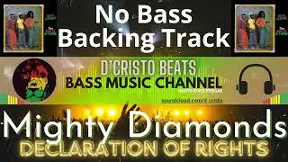 Reggae No Bass Backing Track - Ebm - 74bpm - Mighty Diamonds - Declaration Of Rights
