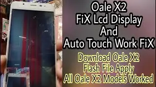 Oale X2 Display Black Or White After Flash FiX 100% Work