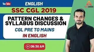 SSC CGL 2019 | English | Pattern Changes & Syllabus Discussion CGL Pre to Mains