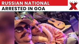 Goa Police Update: Russian National Aleksei Leonov Arrested for Double Murder