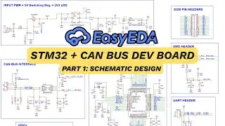STM32 CAN Bus Dev Board PCB Design | Part 1 &ndash; Schematic Design