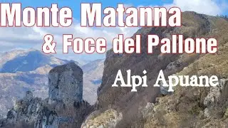 Monte Matanna & Foce del Pallone - Alpi Apuane