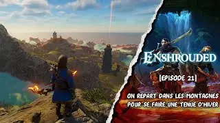 On repart dans les MONTAGNES pour se faire une TENUE D'HIVER - ENSHROUDED [EP21]