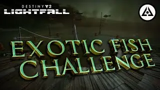 Fishing for Fun and Frenzy: Destiny 2 Exotic Fish Challenge 🎣🎮