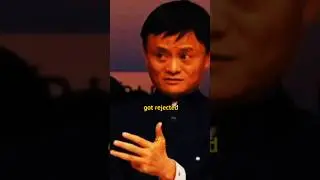 Jack Ma Rejection Story, I never gave up &mdash; Jack Ma Motivation