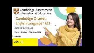 O level P 1 Reading Summer 24 Questions 1 c,d and e