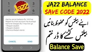 Jazz Balance Save Code in 2022 || jazz balance save karne ka tarika 2022