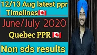 12/13 aug latest ppr timelines canada ppr timeline today | quebec ppr update today | ppr timelines