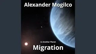 Migration to Another Planet: New World Orbit edition