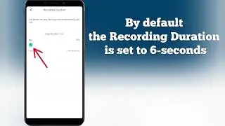 Setting the video record duration in the Kami mobile application